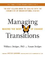 Managing Transitions: Making the Most of Change (Revised 4th Edition)