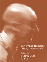 Performing Processes: Creating Live Performance (ePub eBook)