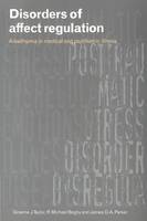 Disorders of Affect Regulation: Alexithymia in Medical and Psychiatric Illness