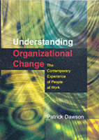 Understanding Organizational Change: The Contemporary Experience of People at Work (PDF eBook)