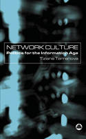 Network Culture: Politics For the Information Age (PDF eBook)