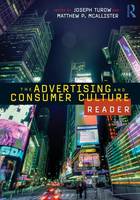 Advertising and Consumer Culture Reader, The