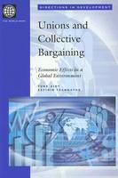 Unions and Collective Bargaining: Economic Effects in a Global Environment