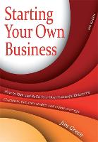  Starting Your Own Business 6th Edition: How to Plan and Build Your Own Successful Enterprise: Checklists,...