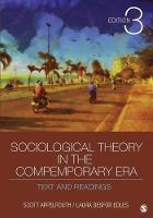 Sociological Theory in the Contemporary Era: Text and Readings