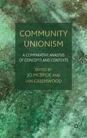 Community Unionism: A Comparative Analysis of Concepts and Contexts