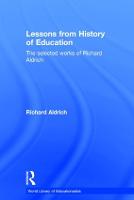 Lessons from History of Education: The Selected Works of Richard Aldrich