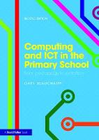 Computing and ICT in the Primary School: From pedagogy to practice