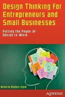 Design Thinking for Entrepreneurs and Small Businesses: Putting the Power of Design to Work (ePub eBook)