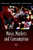 Music, Markets and Consumption (PDF eBook)