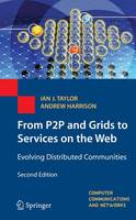 From P2P and Grids to Services on the Web: Evolving Distributed Communities