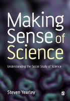Making Sense of Science: Understanding the Social Study of Science (PDF eBook)