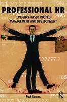 Professional HR: Evidence- Based People Management and Development