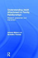 Understanding Adult Attachment in Family Relationships: Research, Assessment and Intervention (PDF eBook)