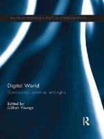 Digital World: Connectivity, Creativity and Rights
