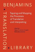 Tapping and Mapping the Processes of Translation and Interpreting: Outlooks on empirical research