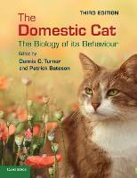 Domestic Cat, The: The Biology of its Behaviour