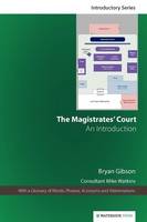 Magistrates' Court, The: An Introduction