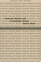Evidence Based & Knowledge Based Social Work: Research Methods & Approaches in Social Work Research