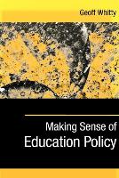 Making Sense of Education Policy: Studies in the Sociology and Politics of Education (ePub eBook)