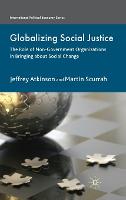Globalizing Social Justice: The Role of Non-Government Organizations in Bringing about Social Change (PDF eBook)