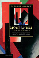 Cambridge Companion to Modernism, The