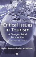 Critical Issues in Tourism: A Geographical Perspective