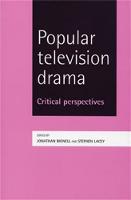 Popular Television Drama: Critical Perspectives