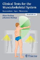 Clinical Tests for the Musculoskeletal System: Examinations - Signs - Phenomena