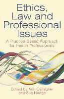 Ethics, Law and Professional Issues: A Practice-Based Approach for Health Professionals (PDF eBook)