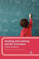 Teaching and Learning and the Curriculum: A Critical Introduction
