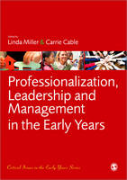 Professionalization, Leadership and Management in the Early Years (PDF eBook)