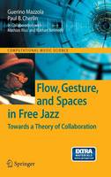 Flow, Gesture, and Spaces in Free Jazz (PDF eBook)