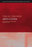 The EU, the WTO and China: Legal Pluralism and International Trade Regulation (PDF eBook)