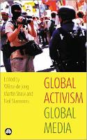 Global Activism, Global Media