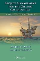 Project Management for the Oil and Gas Industry: A World System Approach (PDF eBook)