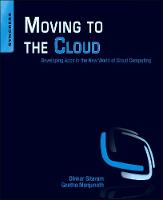 Moving To The Cloud: Developing Apps in the New World of Cloud Computing (ePub eBook)