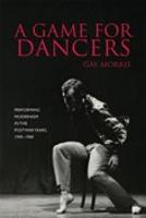 Game for Dancers, A