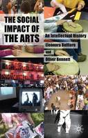 The Social Impact of the Arts: An Intellectual History (PDF eBook)