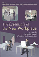 Essentials of the New Workplace, The: A Guide to the Human Impact of Modern Working Practices
