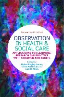 Observation in Health and Social Care (PDF eBook)