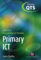Primary ICT: Extending Knowledge in Practice (PDF eBook)