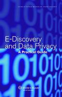 E-Discovery and Data Privacy: A Practical Guide