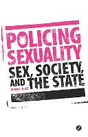 Policing Sexuality: Sex, Society, and the State (PDF eBook)