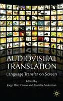 Audiovisual Translation: Language Transfer on Screen (PDF eBook)