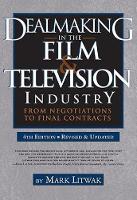 Dealmaking in Film & Television Industry: From Negotiations to Final Contract