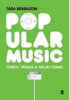 Popular Music: Topics, Trends & Trajectories (PDF eBook)