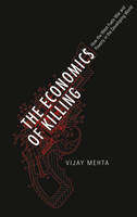  The Economics of Killing: How the West Fuels War and Poverty in the Developing World (PDF...