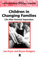 Children in Changing Families: Life After Parental Separation