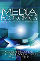 Media Economics: Applying Economics to New and Traditional Media (PDF eBook)